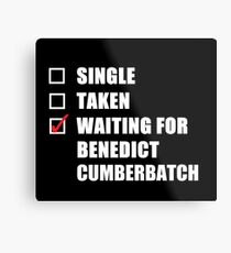 Waiting For Benedict Cumberbatch Metal Print