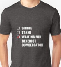 Waiting For Benedict Cumberbatch Unisex T-Shirt