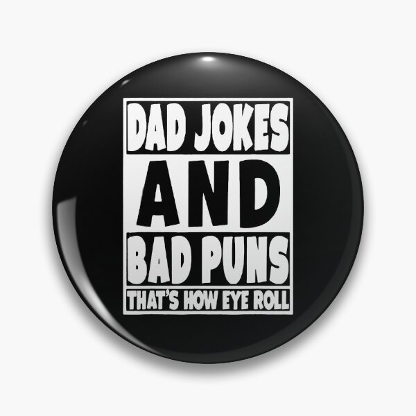 Item preview, Dad Jokes and Bad Puns Thats How Eye Roll designed and sold by Coryanderson.