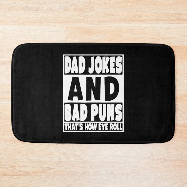Item preview, Dad Jokes and Bad Puns Thats How Eye Roll designed and sold by Coryanderson.