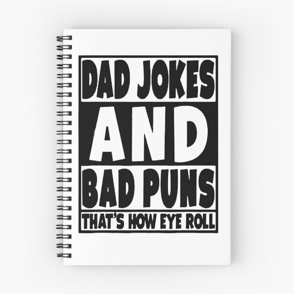 Item preview, Dad Jokes and Bad Puns Thats How Eye Roll designed and sold by Coryanderson.