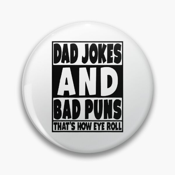 Item preview, Dad Jokes and Bad Puns Thats How Eye Roll designed and sold by Coryanderson.