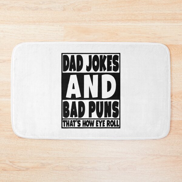 Item preview, Dad Jokes and Bad Puns Thats How Eye Roll designed and sold by Coryanderson.
