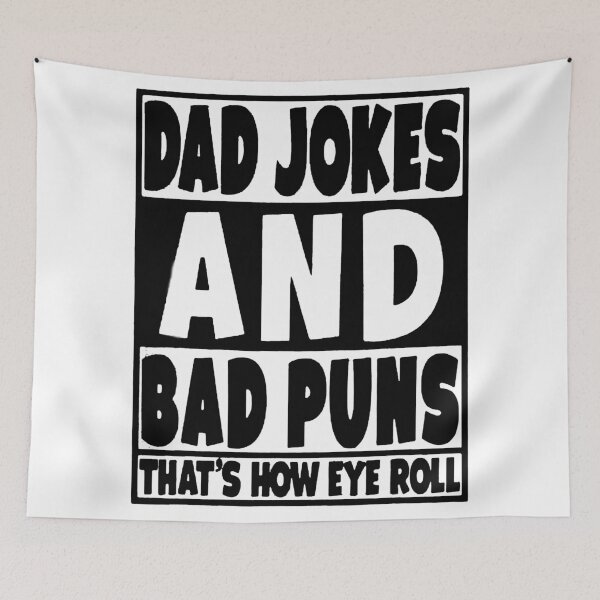Item preview, Dad Jokes and Bad Puns Thats How Eye Roll designed and sold by Coryanderson.