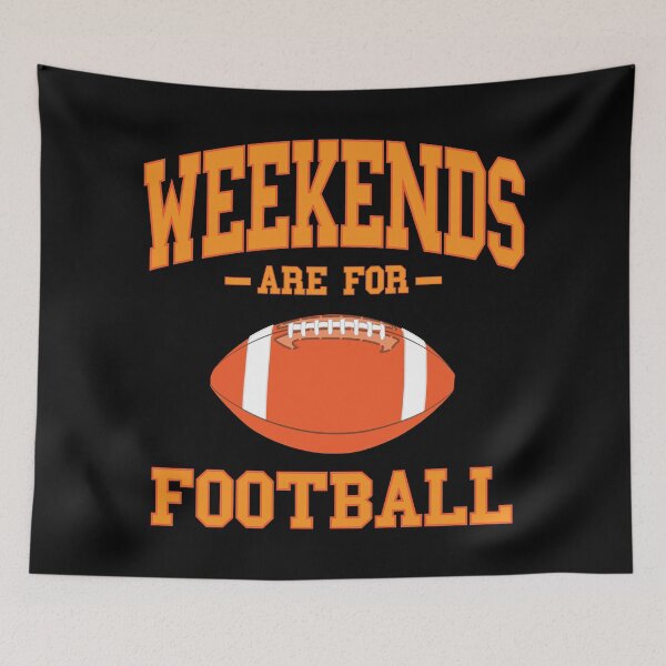 Item preview, Weekends Are For Football designed and sold by MSA-42.