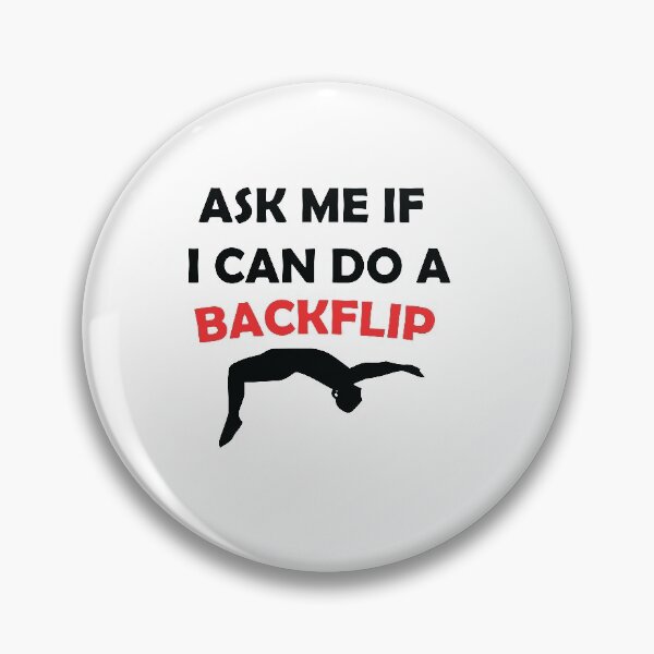 Item preview,  ASK ME IF I CAN  DO A BACKFLIP. Funny Parkouring Backflip Free running Parkour gifts  designed and sold by First Store.