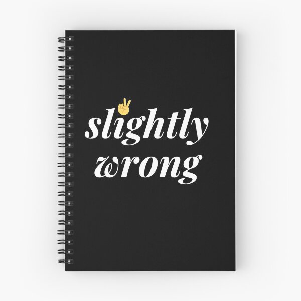 Item preview, Slightly Wrong Funny Quote designed and sold by happyshopg.