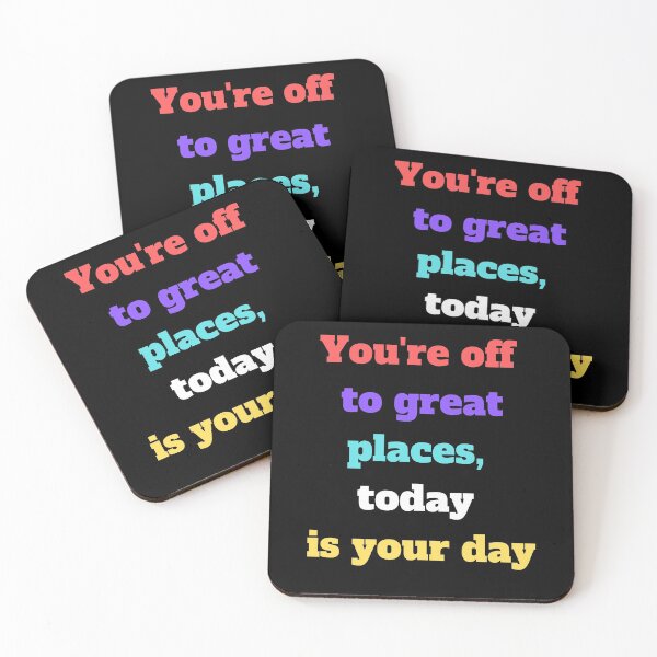 Item preview, Positive Life Quotes You're off to great places, today is your day designed and sold by The Full Cart.