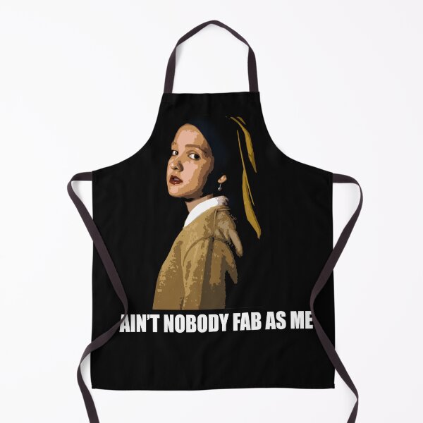 Item preview, girl with a pearl earring funny cosplay parody saying ain't nobody fab as me designed and sold by SocialStreet.