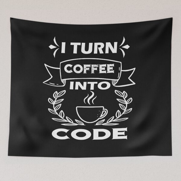 Item preview, I Turn Coffee Into Code designed and sold by ibrastore.