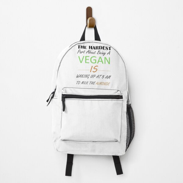 Item preview, THE HARDEST PART ABOUT, BEING VEGAN, IS WAKING UP AT 5 AM TO MILK THE ALMONDS designed and sold by PRINTED ..