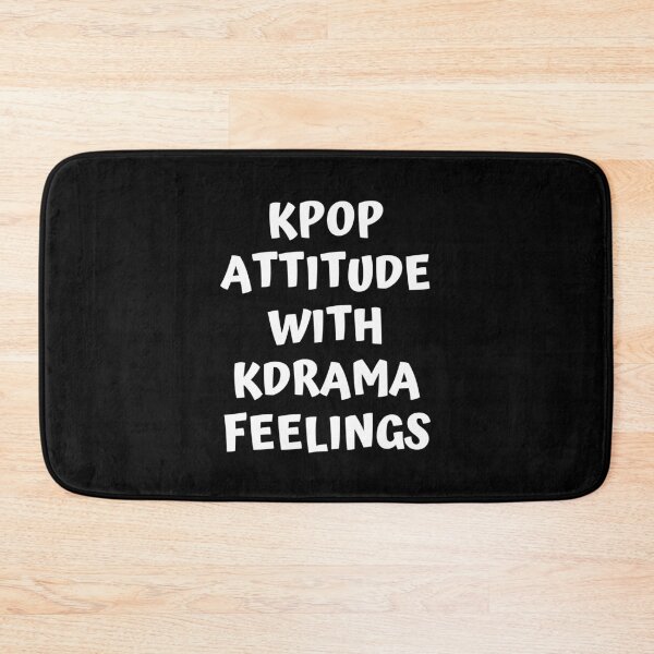 Item preview, Kpop attitude with kdrama feelings designed and sold by KdramaSayQuote.