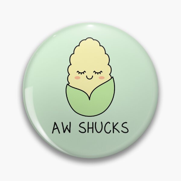 Item preview, Aw Shucks pun designed and sold by TashaVector.