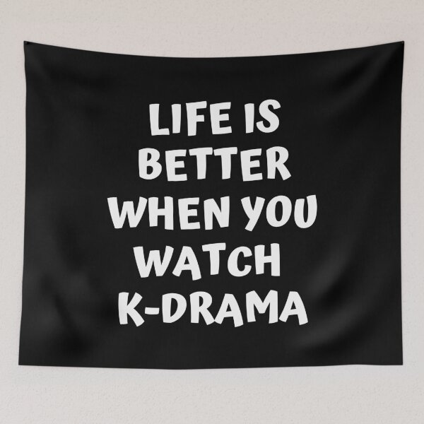 Item preview, Life is better when you watch kdrama designed and sold by KdramaSayQuote.