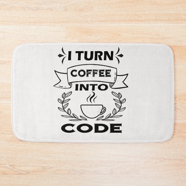 Item preview,  I Turn Coffee Into Code designed and sold by ibrastore.