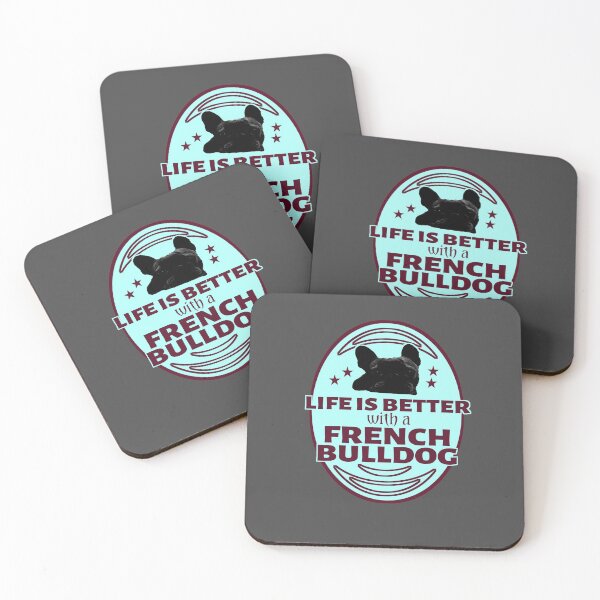 Item preview, Turquoise, Funny SLOGAN French Bulldog, life is better with a French Bulldog designed and sold by vibeno1.