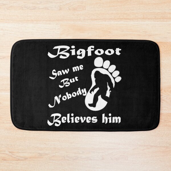 Item preview, bigfoot saw me but nobody believes him designed and sold by TINASTORESHOPE.
