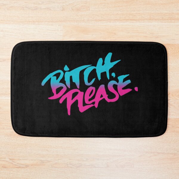 Item preview, BITCH PLEASE designed and sold by sandraking0908.