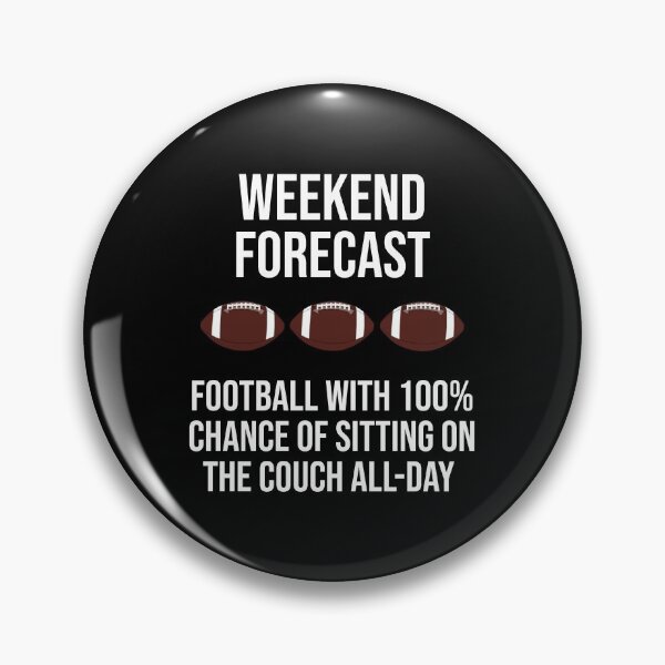 Item preview, Weekend Forecast Football 100% Sitting on Couch designed and sold by MSA-42.