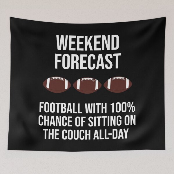 Item preview, Weekend Forecast Football 100% Sitting on Couch designed and sold by MSA-42.