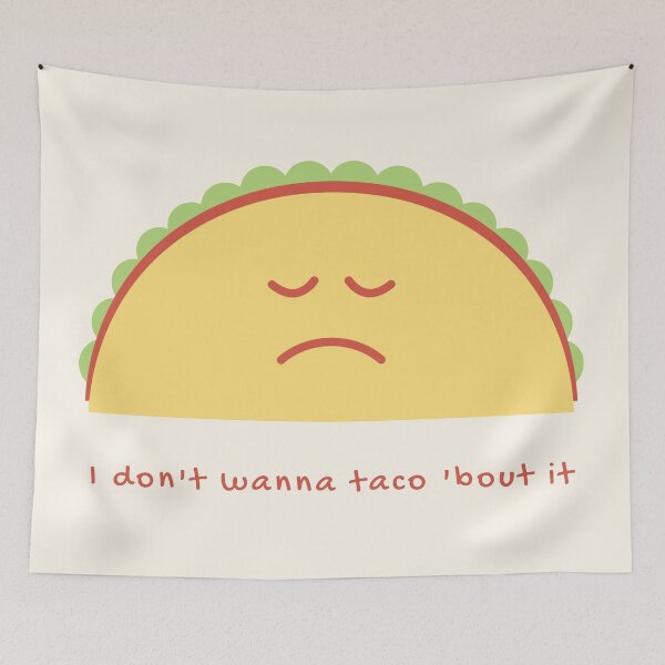 Item preview, taco 'bout it later designed and sold by Nora Branning.