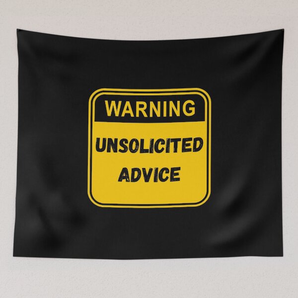 Item preview, Unsolicited Advice Warning designed and sold by TrendingTees4u.