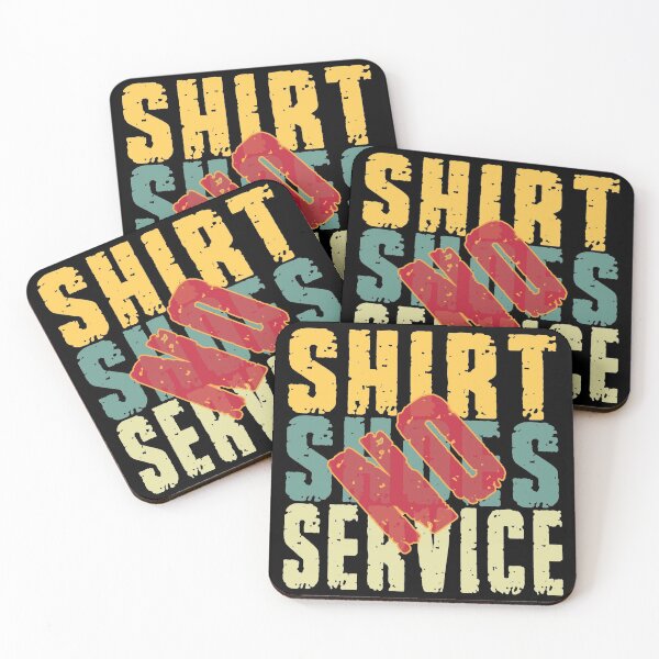 Item preview, no shoes no shirt no service designed and sold by design880.