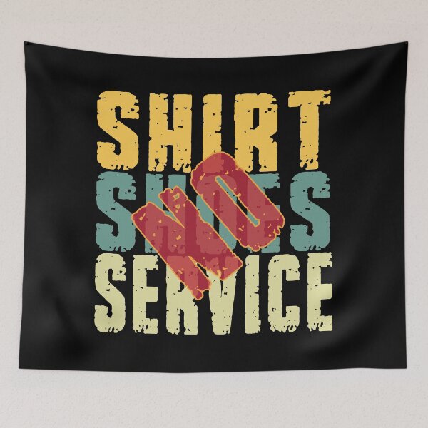 Item preview, no shoes no shirt no service designed and sold by design880.