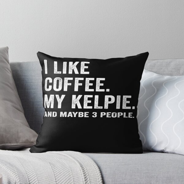 Item preview, Distressed I Like Coffee and My Australian Kelpie Dog Lover Saying Gift designed and sold by saving99.