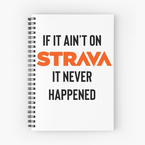 Item preview, If it ain’t on Strava it never happened designed and sold by Raw Creative Prints.
