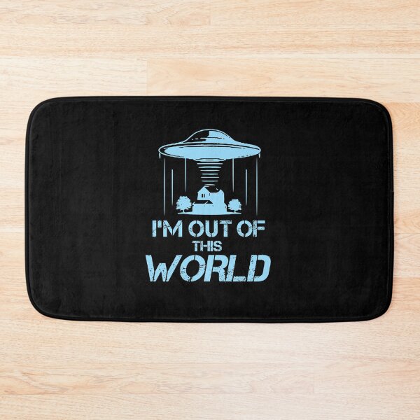 Item preview, I'm Out Of This World Alien UFO Geek Space designed and sold by DoSt-997.