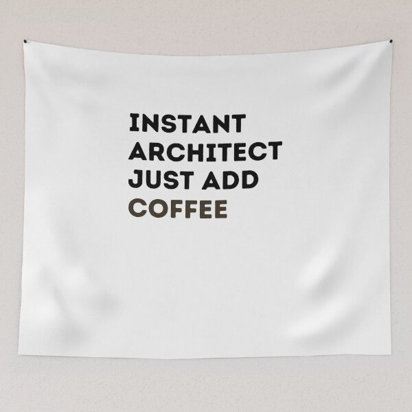 Item preview, Instant Architect Just Add Coffee designed and sold by Emerg-Apparel.