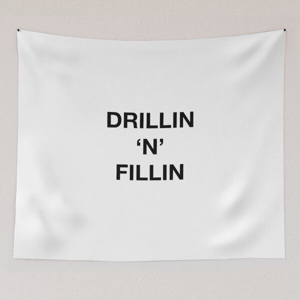 Item preview, DRILLIN 'N' FILLIN designed and sold by SprayandPray69.