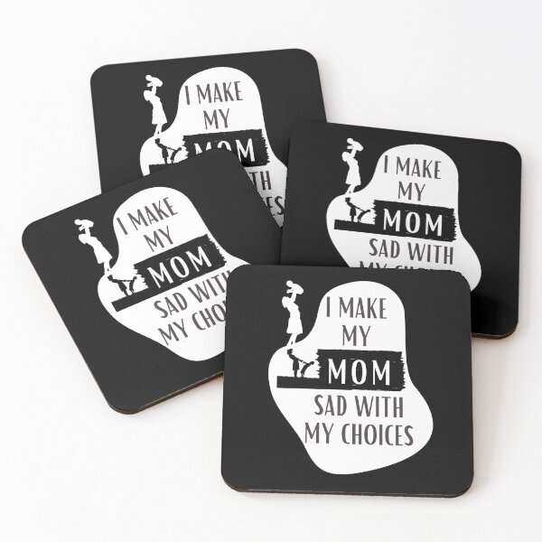 Item preview, I Make My Mom Sad With My Choices designed and sold by Aesthynova.