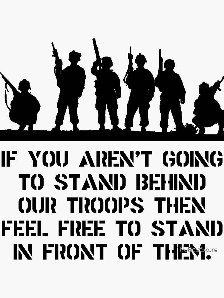 "Stand Behind Troops" Sticker for Sale by TheBestStore Redbubble