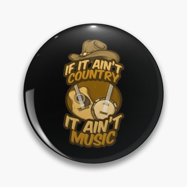 Item preview, If It Ain't Country It Ain't Music Music Musician designed and sold by DoSt-997.