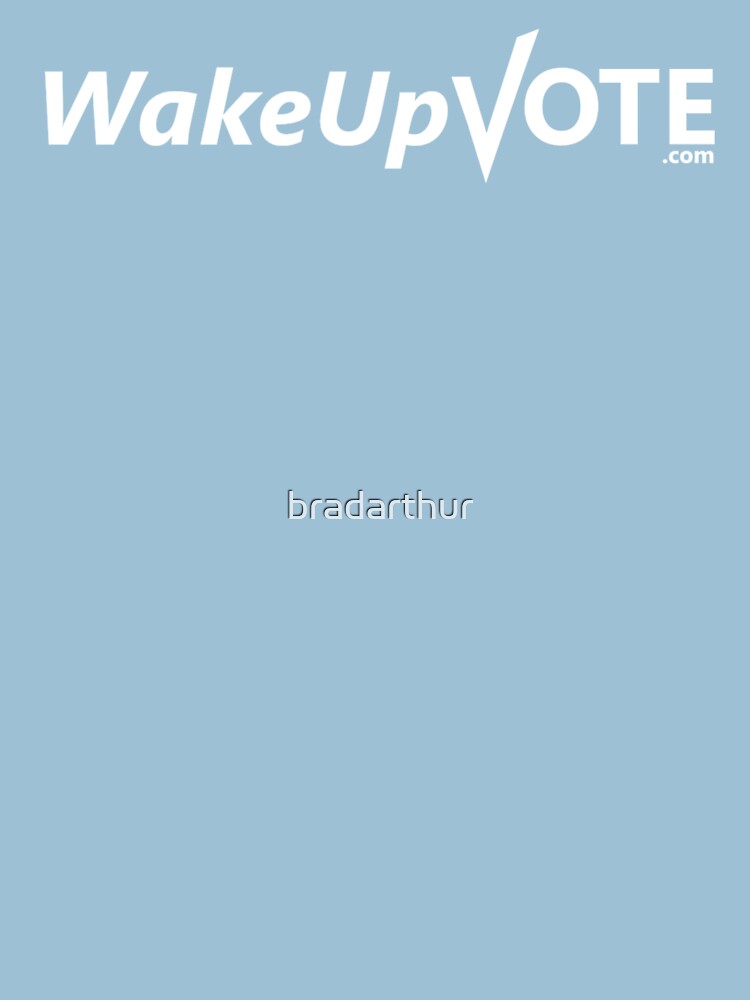 WakeUpVote.com by bradarthur
