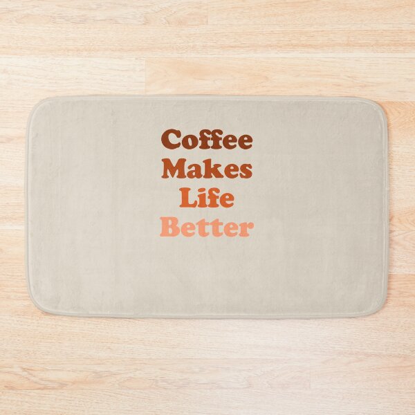 Item preview, Coffee Makes Life Better Funny, Coffee Lovers Gift  designed and sold by SerenaMinimal.