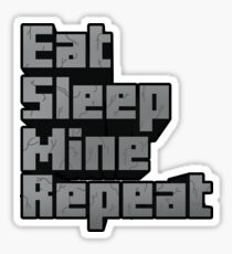 Minecraft: Eat, Sleep, Mine, Repeat! Sticker