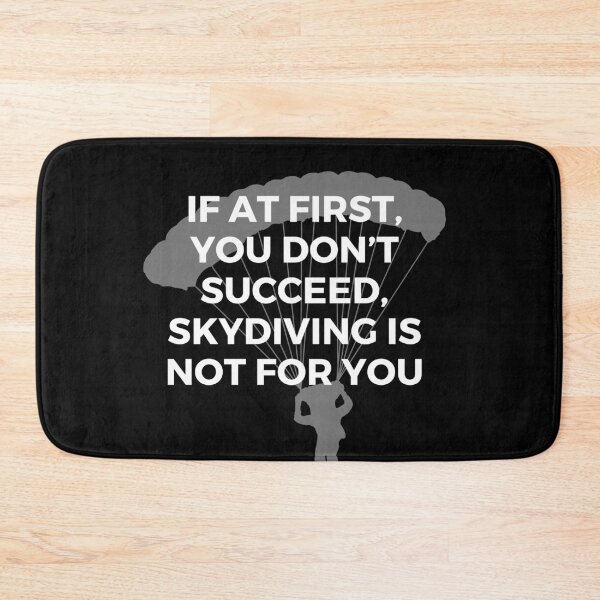 Item preview, If at first, you don’t succeed, skydiving is not for you | Sarcasm | Witty designed and sold by FitBeast.