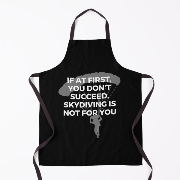 Item preview, If at first, you don’t succeed, skydiving is not for you | Sarcasm | Witty designed and sold by FitBeast.