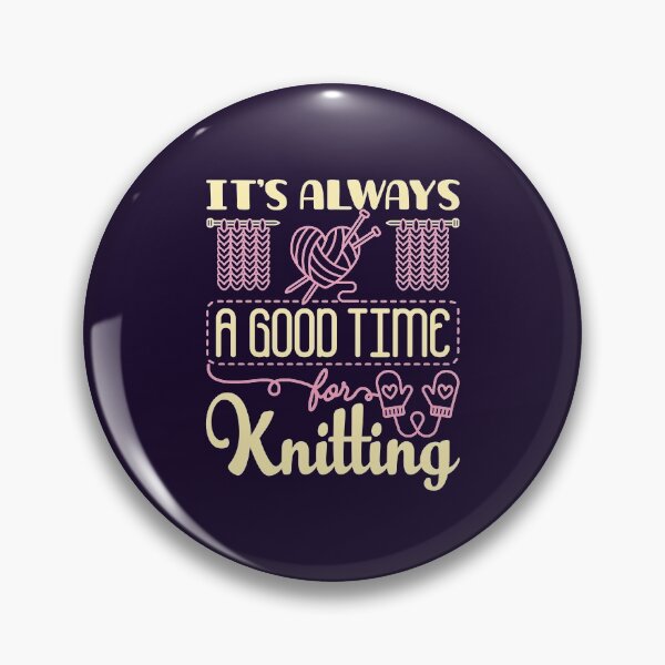 Item preview, It's Always A Good Time For Knitting  designed and sold by jaygo.