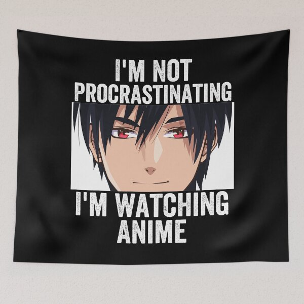 Item preview, Funny Anime Merch - I'm Not Procrastinating I'm Watching Anime designed and sold by Murraysworkout.