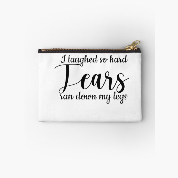 Item preview,  i laughed so hard tears ran down my legs designed and sold by 0umStore.