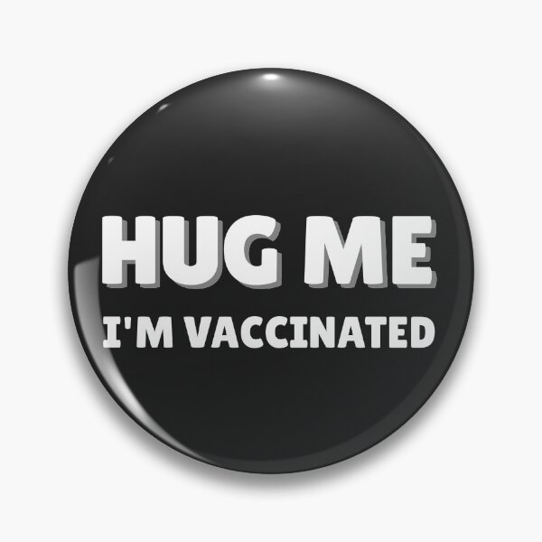Item preview, Hug Me I'm vaccinated designed and sold by BlascoShop.