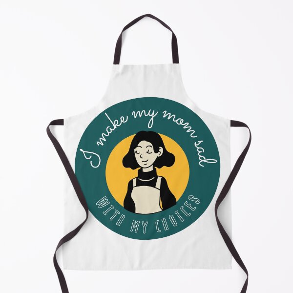 Item preview, I make my mom sad with my choices designed and sold by Cosmic Dust.