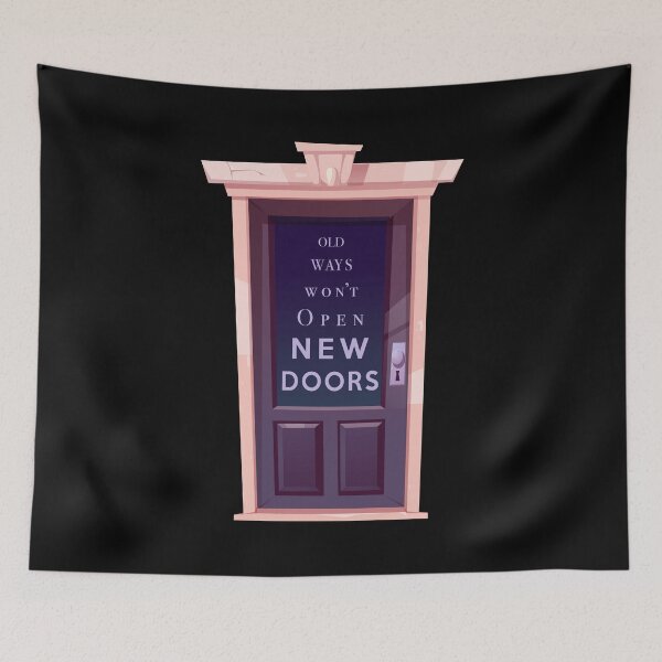 Item preview, Old Ways Won't Open New Doors designed and sold by designedtoyou.