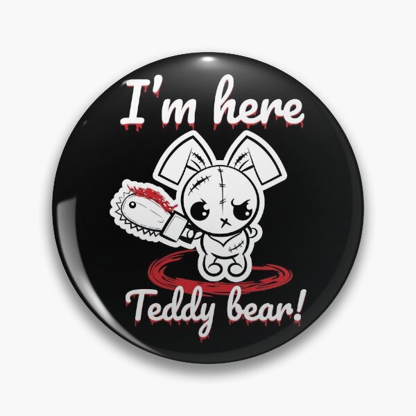 Item preview, I Am Here Teddy Bear! Grumpy Voodoo Bunny Cute Monsters designed and sold by ProjectX23.