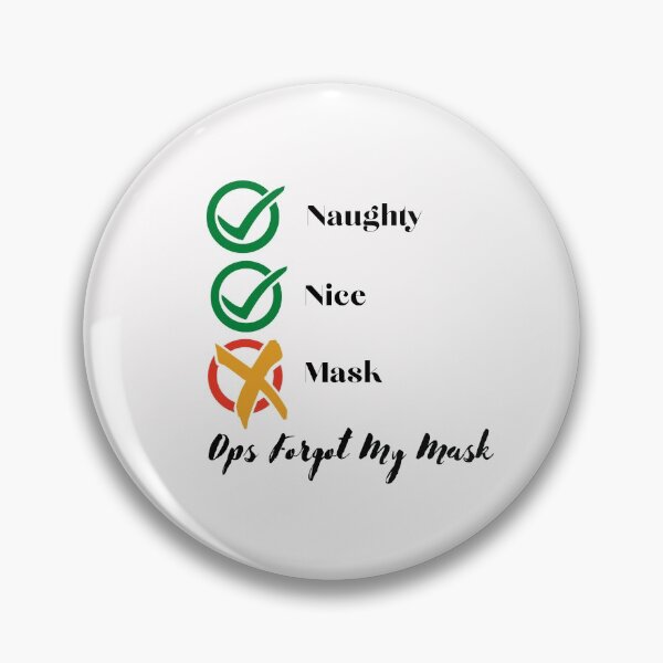 Item preview,  Naughty Nice Ops Forgot My Mask designed and sold by Bubblegirl17.