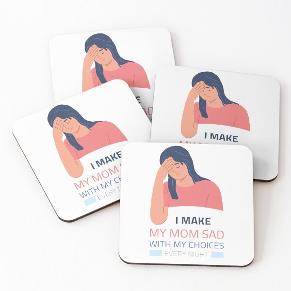 Item preview, I Make My Mom Sad With My Choices Every Night designed and sold by T-idea.